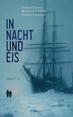 In Nacht und Eis (Band 1-3)*e-artnow Hot