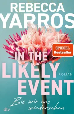 dtv Verlagsgesellschaft Nach Ländern|Liebesromane-In the Likely Event - Bis wir uns wiedersehen