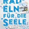 In und um Hamburg. Radeln für die Seele*Droste Verlag New