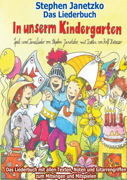 Verlag Stephen Janetzko Reime & Lieder*In unserm Kindergarten - Spielend leicht einsetzbare Spiel- und Tanzlieder