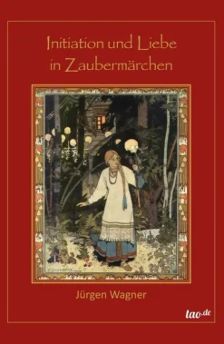tao.de in J. Kamphausen Partnerschaft*Initiation und Liebe in Zaubermärchen
