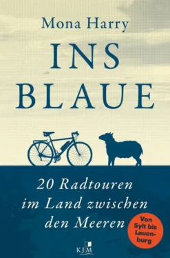 KJM Buchverlag Radreisen & Radtouren-Ins Blaue
