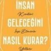 Insan Gelecegini Nasil Kurar?*Kronik Kitap Best