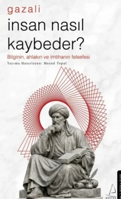 Destek Yayinlari Türkische Bücher*Insan Nasil Kaybeder - Gazali