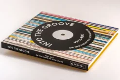 Into the Groove. Vinyl-Kult: Die Geschichte der Schallplatte*Prestel Verlag