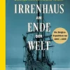 Piper Verlag GmbH Reiseberichte|Orte & Länder-Irrenhaus am Ende der Welt