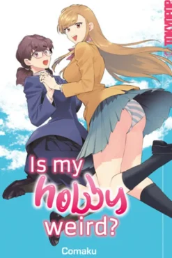 TOKYOPOP GmbH Girls Love - Yuri-Is my Hobby Weird?