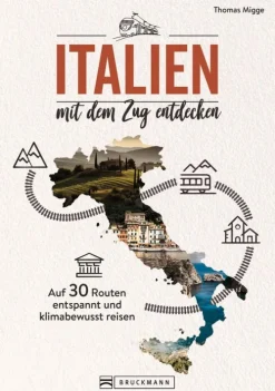 Italien mit dem Zug entdecken*Bruckmann Verlag Hot