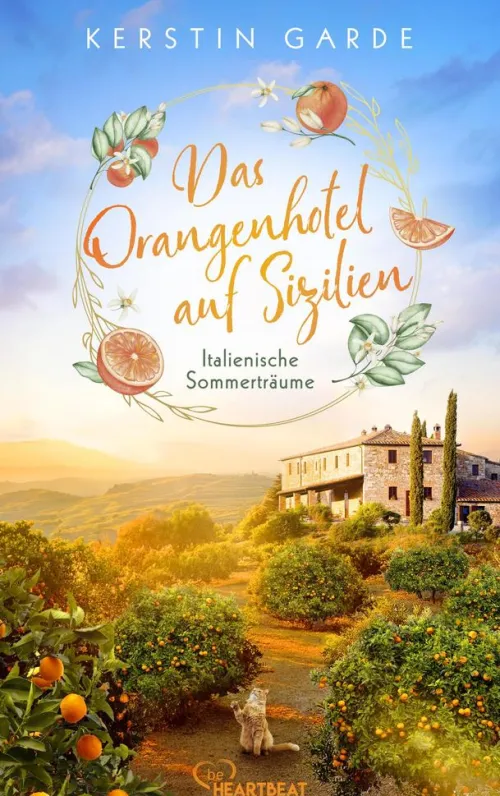 Italienische Sommerträume - Das Orangenhotel auf Sizilien*Bastei Lübbe New