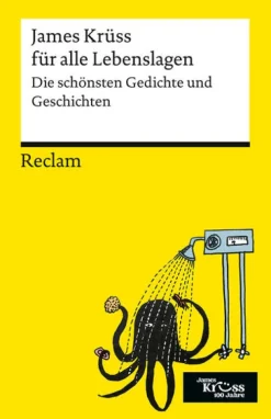 Reclam Philipp Jun. Kurzgeschichten & Anthologien-James Krüss für alle Lebenslagen. Die schönsten Gedichte und Geschichten