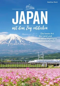 Bruckmann Verlag Bildbände*Japan mit dem Zug entdecken