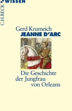 C.H. Beck Geschichte*Jeanne d'Arc