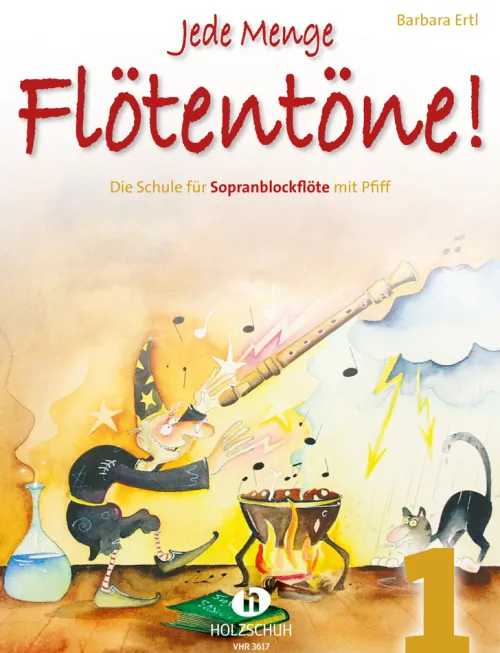 Jede Menge Flötentöne 1*Musikverlag Holzschuh Best