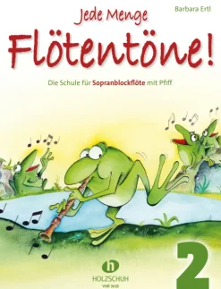 Jede Menge Flötentöne! 2*Musikverlag Holzschuh Online