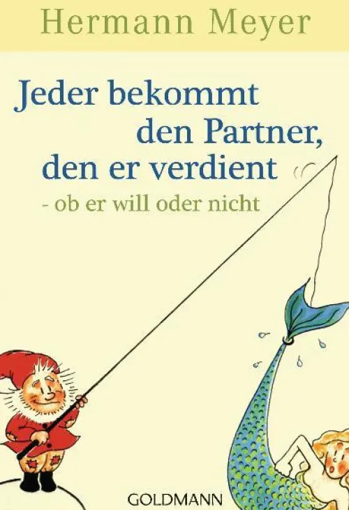 Jeder bekommt den Partner, den er verdient*Goldmann TB Outlet