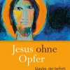 Herder Verlag GmbH Religion & Philosophie|Theologie*Jesus ohne Opfer