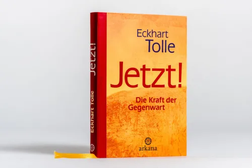 Jetzt! Die Kraft der Gegenwart*ARKANA Verlag New