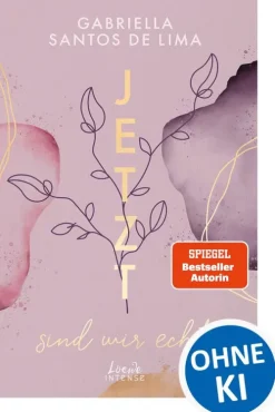 Jetzt sind wir echt (Jetzt-Trilogie, Band 1)*Loewe Intense Discount