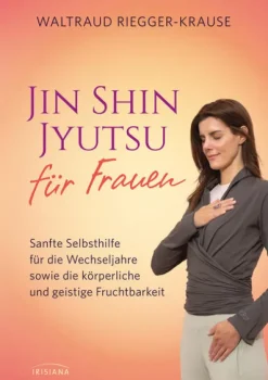 Irisiana Self Care*Jin Shin Jyutsu für Frauen