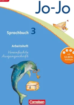 Jo-Jo Sprachbuch - Grundschule Bayern. 3. Jahrgangsstufe - Arbeitsheft in Vereinfachter Ausgangsschrift*Cornelsen Verlag GmbH Online