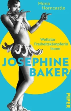 Piper Verlag GmbH Biografien & Erinnerungen|Geschichte, Politik & Militär-Josephine Baker