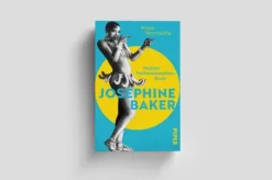 Piper Verlag GmbH Biografien & Erinnerungen|Geschichte, Politik & Militär-Josephine Baker