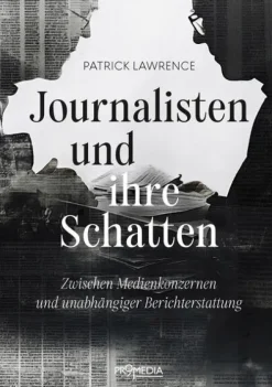 Journalisten und ihre Schatten*Promedia Verlagsges. Mbh Best
