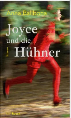 Rauch Gesamtausgaben*Joyce und die Hühner