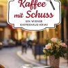 Kaffee mit Schuss | Ein humorvoller Whodunit Krimi im Wiener Kaffeehaus*dp DIGITAL PUBLISHERS GmbH Sale