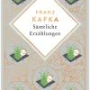 Anaconda Verlag Klassiker*Kafka - Sämtliche Erzählungen. Schmuckausgabe mit Kupferprägung