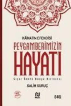 Kainatin Efendisi Peygamberimizin Hayati*Nesil Yayinlari
