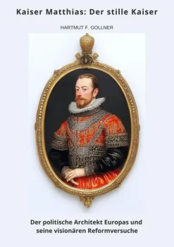 tredition GmbH Geschichte*Kaiser Matthias: Der stille Kaiser