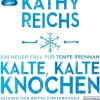 Kalte, kalte Knochen*Random House Audio New