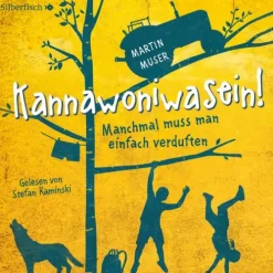 Kinder Silberfisch Kinder- & Jugendbücher·Liebe-Kannawoniwasein 1: Kannawoniwasein - Manchmal muss man einfach verduften