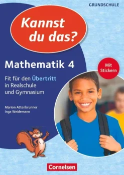 Cornelsen Vlg Scriptor Grundschule·Mathematik-Kannst du das? - Neubearbeitung. 4. Jahrgangsstufe - Mathematik: Fit für den Übertritt in Realschule und Gymnasium. Übungsheft