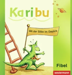 Westermann Schulbuch Nach Schulform·Grundschule|Nach Schulform·Förderschule*Karibu. Fibel