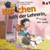 Karlchen hilft der Lehrerin, ob sie will oder nicht*Der Audio Verlag GmbH Outlet