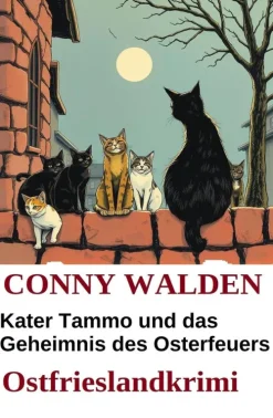 Uksak E-Books Cosy Crime*Kater Tammo und das Geheimnis des Osterfeuers
