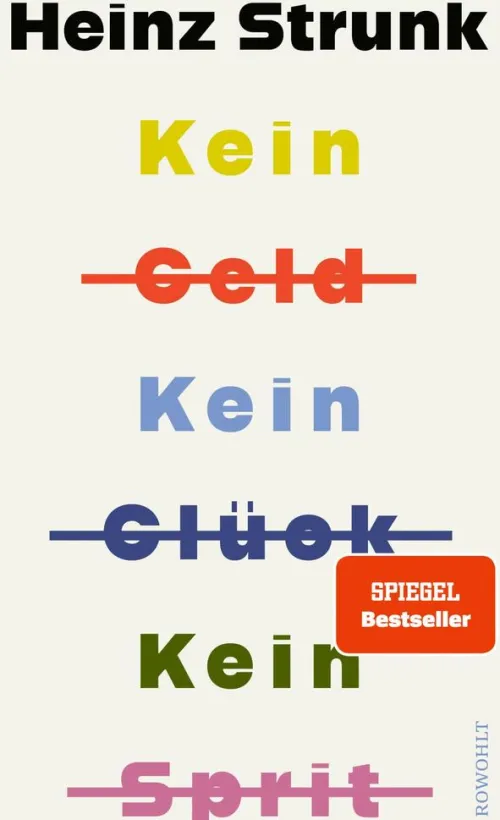 Kein Geld Kein Glück Kein Sprit*Rowohlt Verlag GmbH