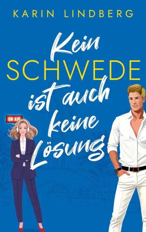 Karin Lindberg Nach Ländern|Liebesromane*Kein Schwede ist auch keine Lösung