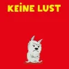Keine Lust*Reprodukt Outlet