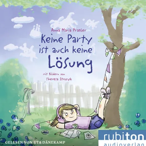 Kinder Rubikon Audioverlag Kinder- & Jugendbücher·Kinderbeschäftigung-Keine Party ist auch keine Lösung