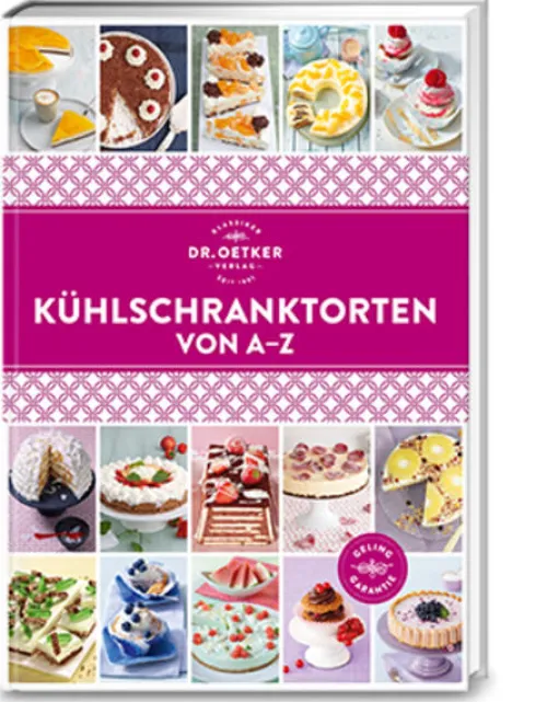 Dr. Oetker Verlag Backen-Kühlschranktorten von A-Z