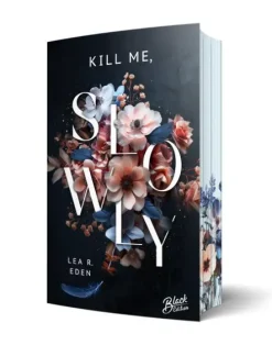 NOVA MD Dark Romance*Kill Me, Slowly | Mit wunderschönem Farbschnitt