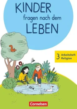 Kinder fragen nach dem Leben 3. Schuljahr - Arbeitsheft Religion*Cornelsen Verlag GmbH Best