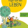Cornelsen Verlag GmbH Nach Fächern·Religion & Philosophie*Kinder fragen nach dem Leben 2. Schuljahr - Arbeitsheft Religion