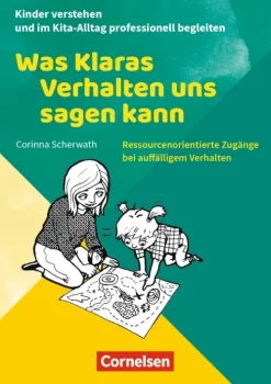 Kinder verstehen und im Kita-Alltag professionell begleiten / Was Klaras Verhalten uns sagen kann*Verlag an der Ruhr GmbH Discount