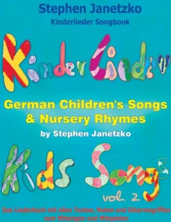 Verlag Stephen Janetzko Reime & Lieder*Kinderlieder Songbook - German Children's Songs & Nursery Rhymes - Kids Songs, Vol. 2