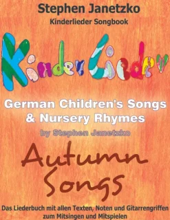 Verlag Stephen Janetzko Reime & Lieder*Kinderlieder Songbook - German Children's Songs & Nursery Rhymes - Autumn Songs