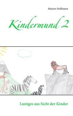 Kindermund 2*BoD - Books on Demand New